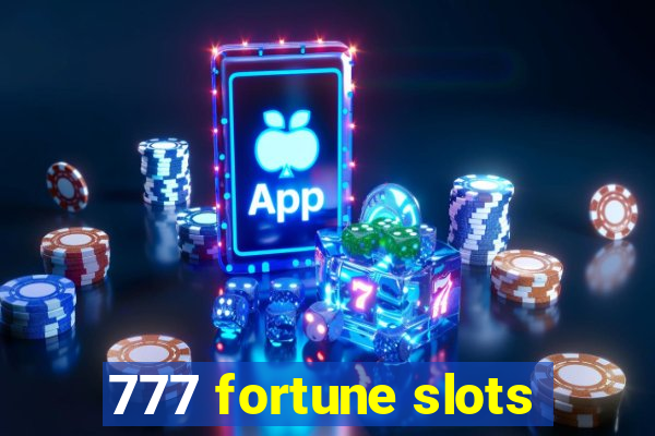 777 fortune slots